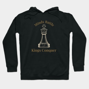 Chess Minds battle kings conquer Hoodie